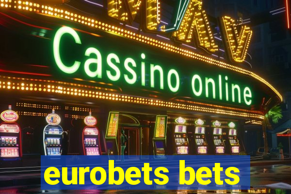 eurobets bets